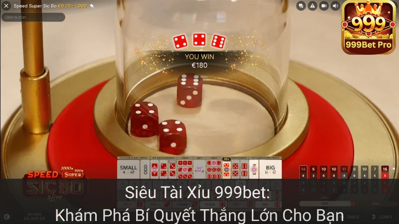 Siêu Tài Xỉu 999bet: Khám Phá Bí Quyết Thắng Lớn Cho Bạn